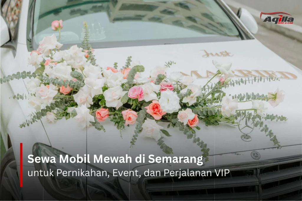 Sewa Mobil Mewah di Semarang