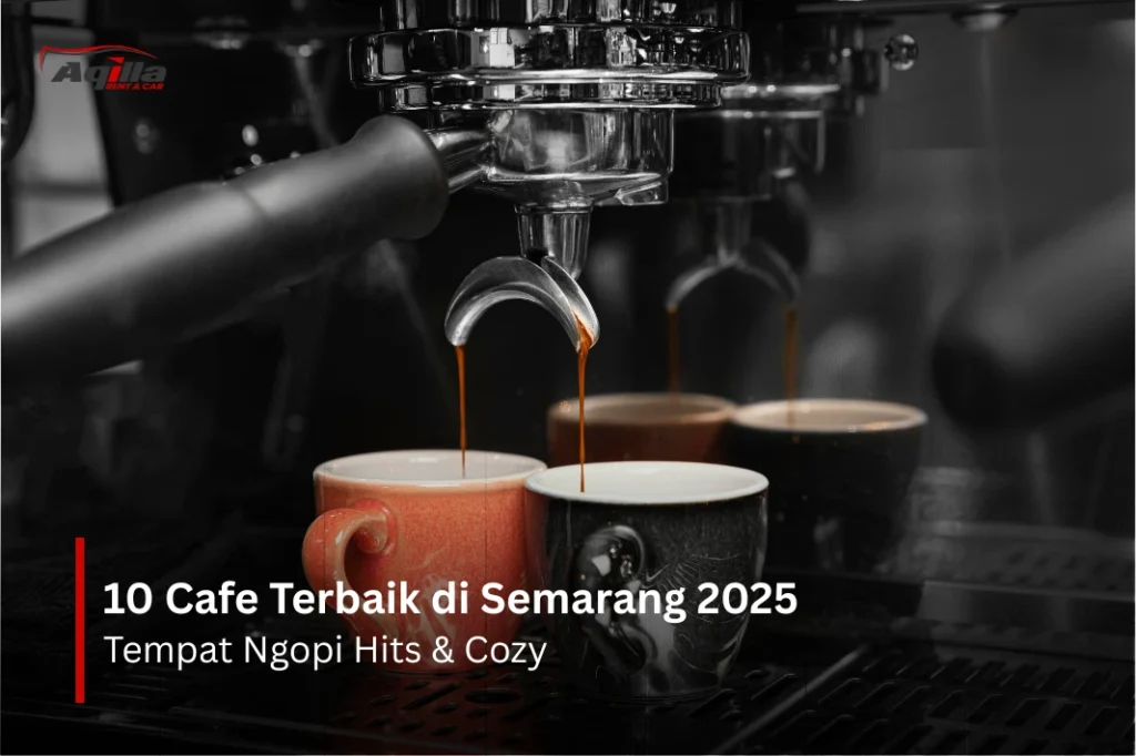 Cafe Terbaik di Semarang 2025