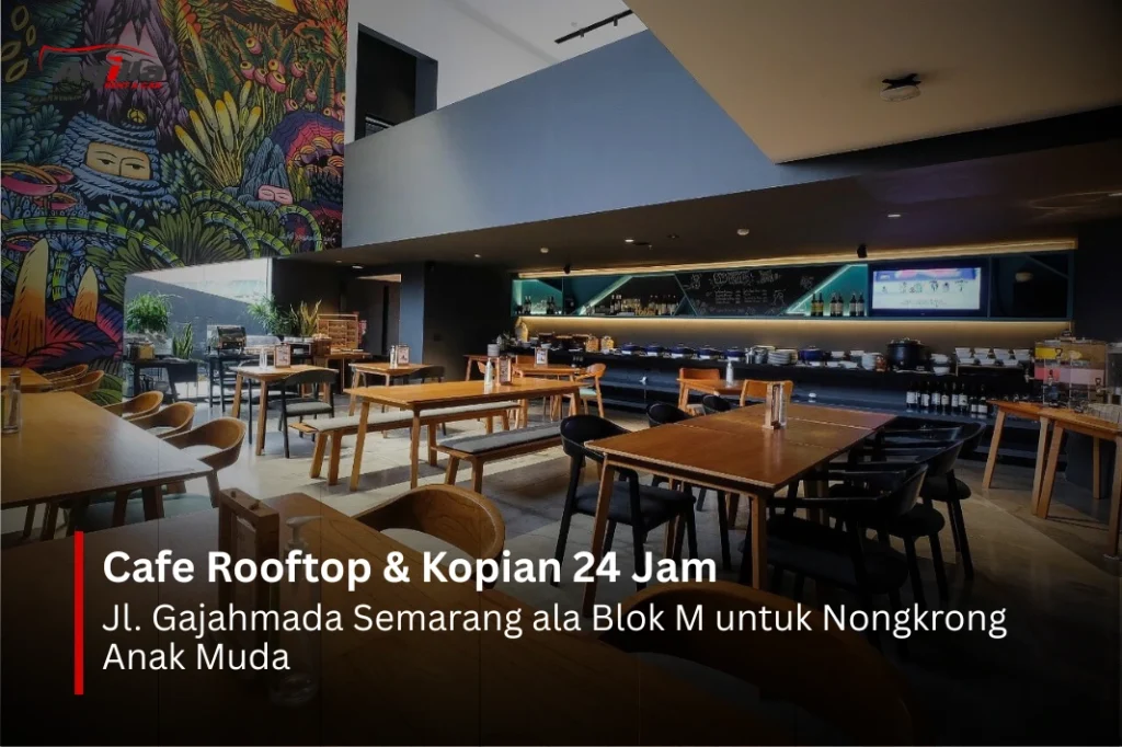 cafe rooftop & kopian 24 jam di semarang