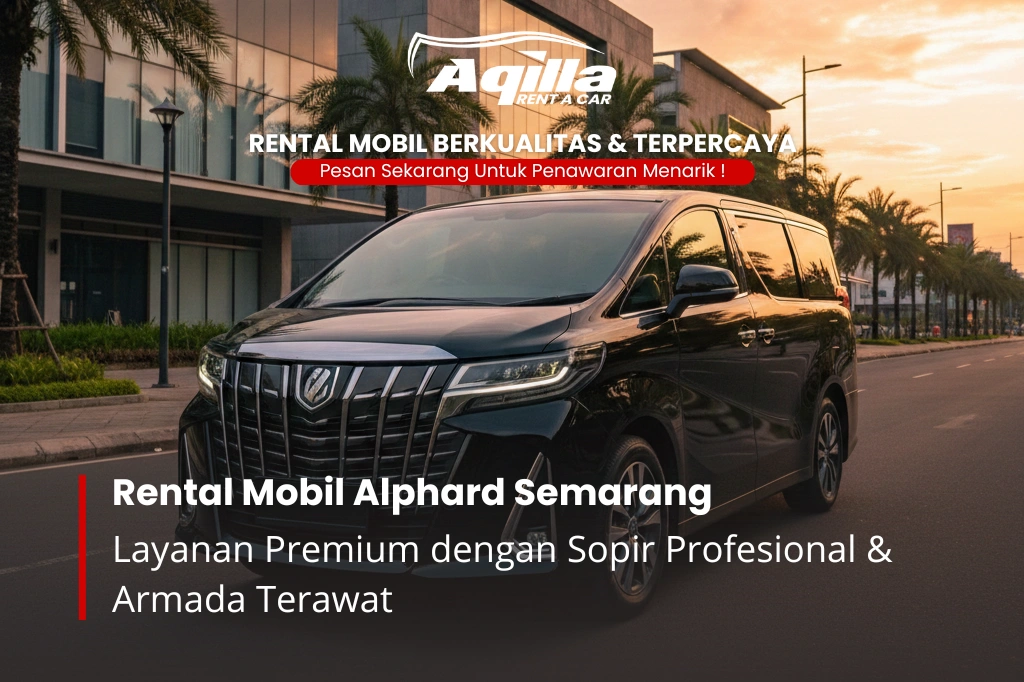 Rental Mobil Alphard Semarang Rental Mobil Alphard Semarang